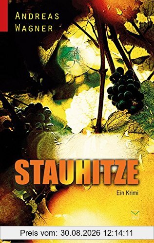 Stauhitze: Ein Krimi