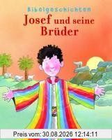 Bibel: Josef & seine Brüder