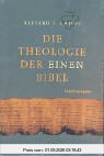 Die Theologie der einen Bibel: Bd. 1: Grundstrukturen. Bd. 2: Hauptthemen: 2 Bände.