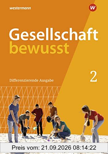 Gesellschaft bewusst / Gesellschaft bewusst - Ausgabe 2021 für Nordrhein-Westfalen: Ausgabe 2021 für Nordrhein-Westfalen / Schülerband 2