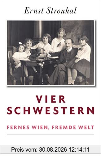 Vier Schwestern: Fernes Wien, fremde Welt