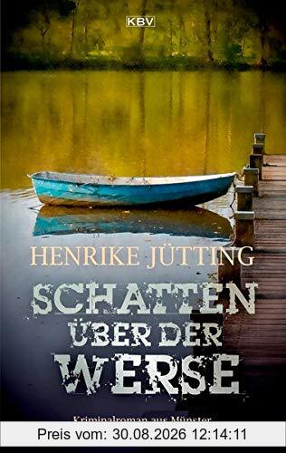 Schatten über der Werse: Kriminalroman aus Münster (Kommissarin Katharina Klein)