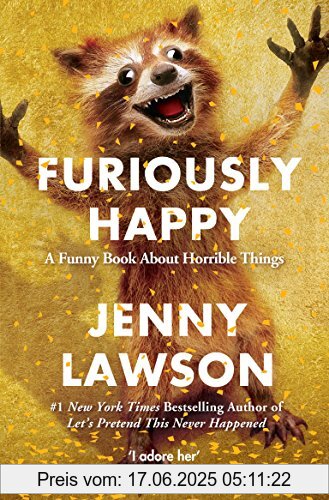 Binding : Taschenbuch, Edition : Main Market Ed., Label : Picador, Publisher : Picador, medium : Taschenbuch, numberOfPages : 256, publicationDate : 2016-06-16, releaseDate : 2016-06-16, authors : Jenny Lawson, languages : english, ISBN : 1447238346