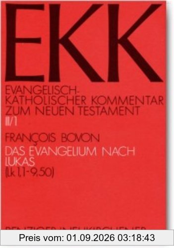 Evangelisch-Katholischer Kommentar zum Neuen Testament, EKK, Bd.3/1, Das Evangelium nach Lukas: TEILBD III/1