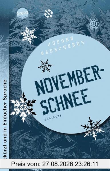 Novemberschnee: Ausgabe in Einfacher Sprache: Thriller über Jugendgewalt ab 12 (Schulausgaben in einfacher Sprache)