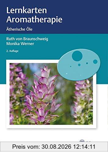 Lernkarten Aromatherapie: Ätherische Öle