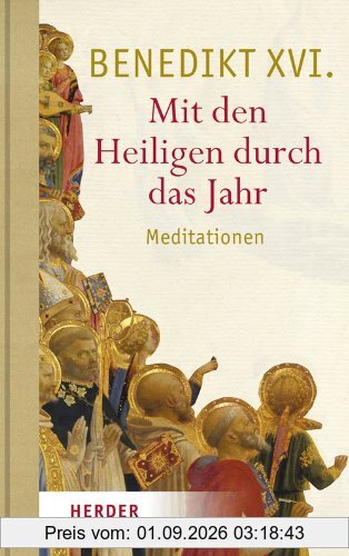 Mit den Heiligen durch das Jahr: Meditationen
