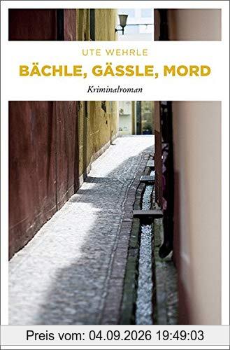 Bächle, Gässle, Mord