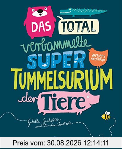 Das total verbammelte super Tummelsurium der Tiere