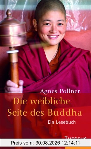 Die weibliche Seite des Buddha: Ein Lesebuch