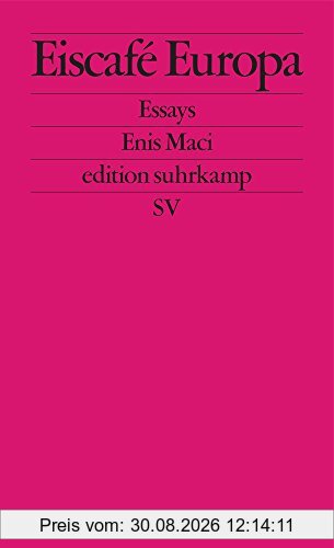 Eiscafé Europa: Essays (edition suhrkamp)