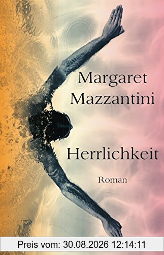 Herrlichkeit: Roman