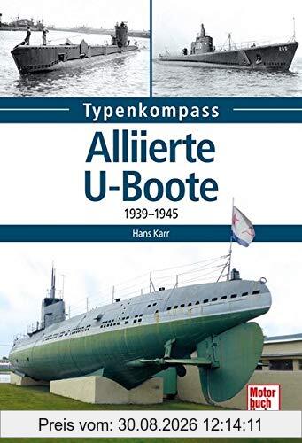 Alliierte U-Boote: 1939-1945