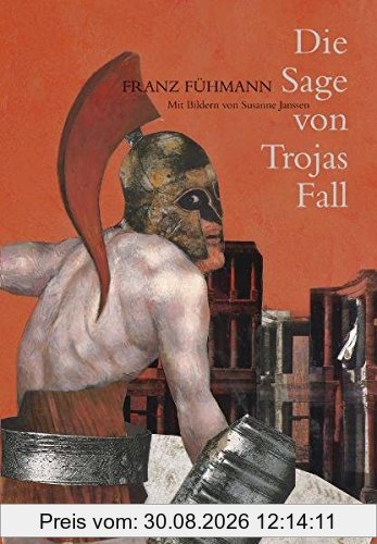 Die Sage von Trojas Fall