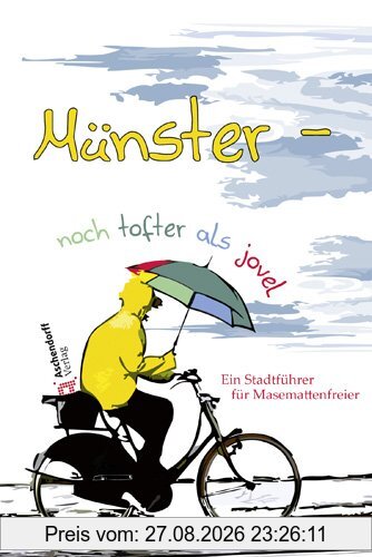 Münster: Noch tofter als jovel: Ein Stadtführer für Masemattenfreier