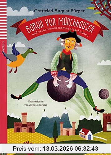 Bürger, Gottfried August Baron Von Münchhausen Und Seine Wundersamen Geschichten, Buch Mit Audio-Cd. Deutsche Lektüre Für Das Ger-Niveau A1. Mit Annotationen Und