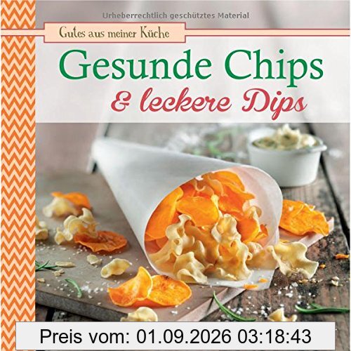 Gesunde Chips & leckere Dips: Gutes aus meiner Küche