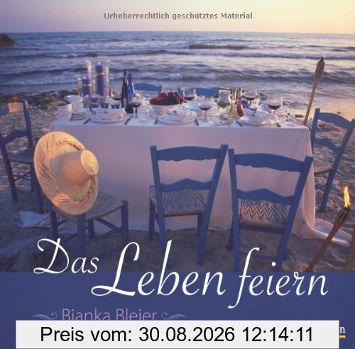Das Leben feiern