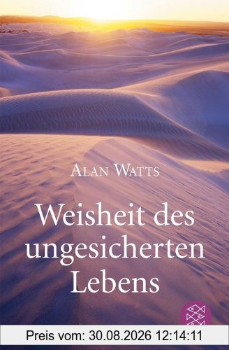 Weisheit des ungesicherten Lebens