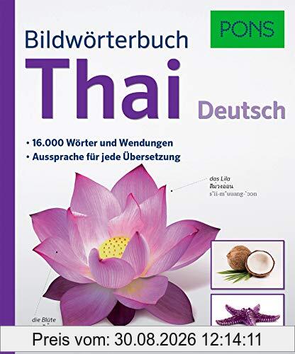 PONS Bildwörterbuch Thai: 16.000 Wörter und Wendungen. Aussprache für jede Übersetzung.