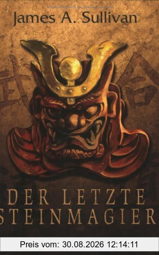 Der letzte Steinmagier: Roman