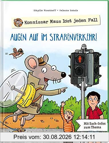 Augen auf im Straßenverkehr! (Kommissar Maus löst jeden Fall)