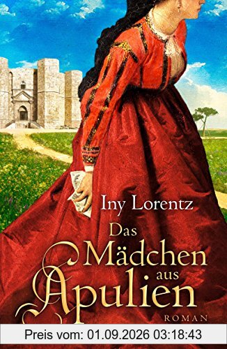 Das Mädchen aus Apulien: Roman