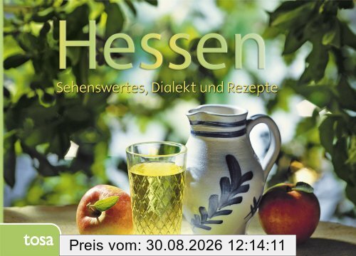 Hessen: Sehenswertes, Kurioses und Rezepte