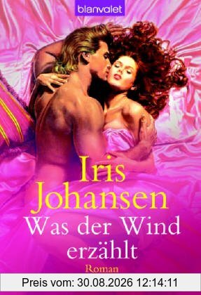 Was der Wind erzählt: Roman