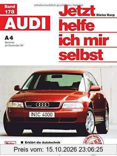 Jetzt helfe ich mir selbst: Audi A4 Benziner ab November '94