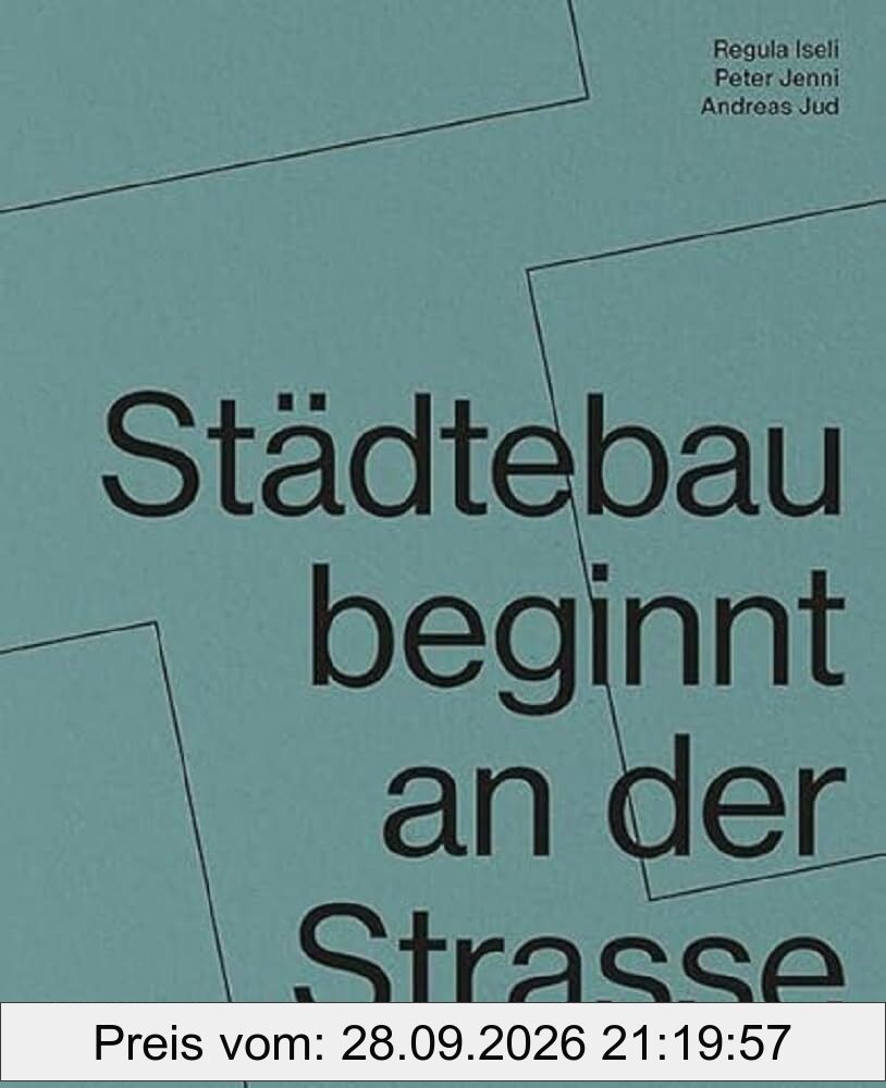 Städtebau beginnt an der Strasse