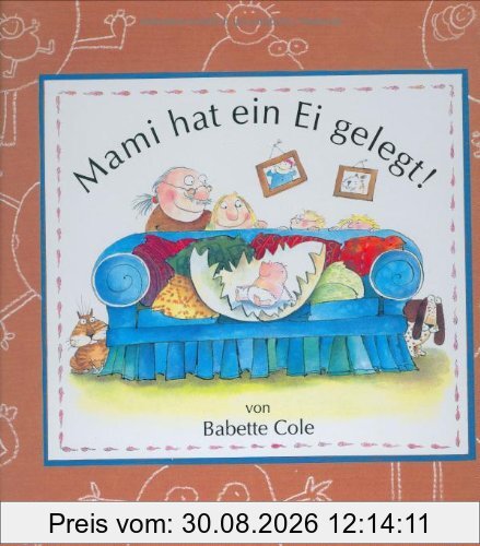 Mami hat ein Ei gelegt