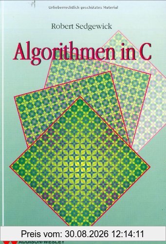 Algorithmen in C . (Sonstige Bücher AW)