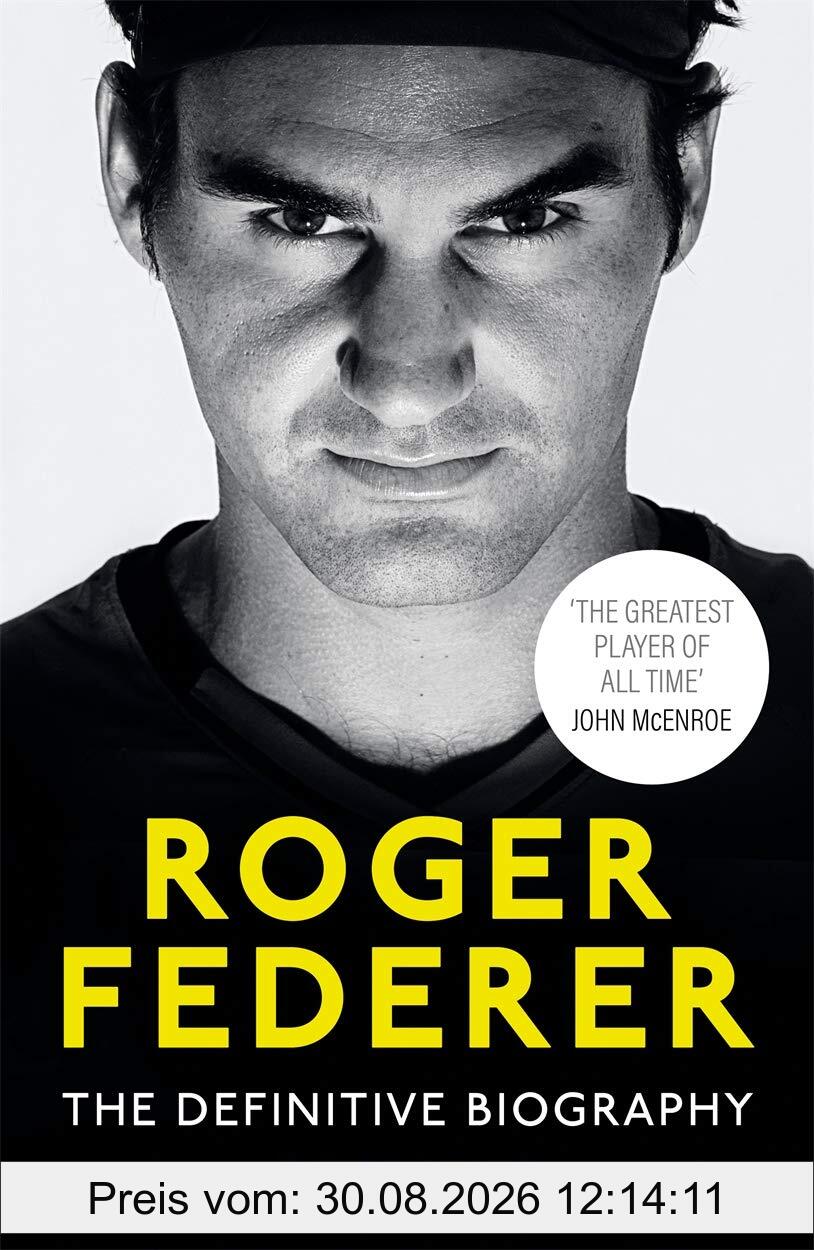 Roger Federer: The Definitive Biography