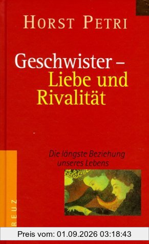Geschwister, Liebe und Rivalität