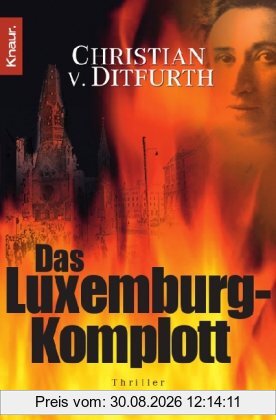Das Luxemburg-Komplott: Thriller