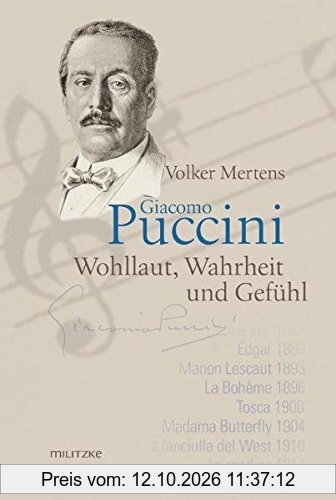 Giacomo Puccini: Wohllaut, Wahrheit und Gefühl