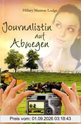 Journalistin auf Abwegen