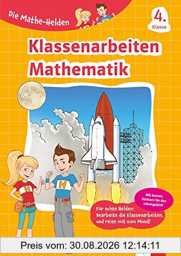 Die Mathe-Helden Klassenarbeiten Mathematik 4. Klasse