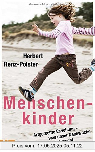 Binding : Gebundene Ausgabe, Label : Kösel-Verlag, Publisher : Kösel-Verlag, medium : Gebundene Ausgabe, numberOfPages : 256, publicationDate : 2016-06-27, releaseDate : 2016-06-27, authors : Herbert Renz-Polster, languages : german, ISBN : 3466310687