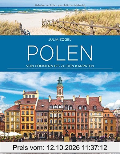 Polen: Von Pommern bis zu den Karpaten