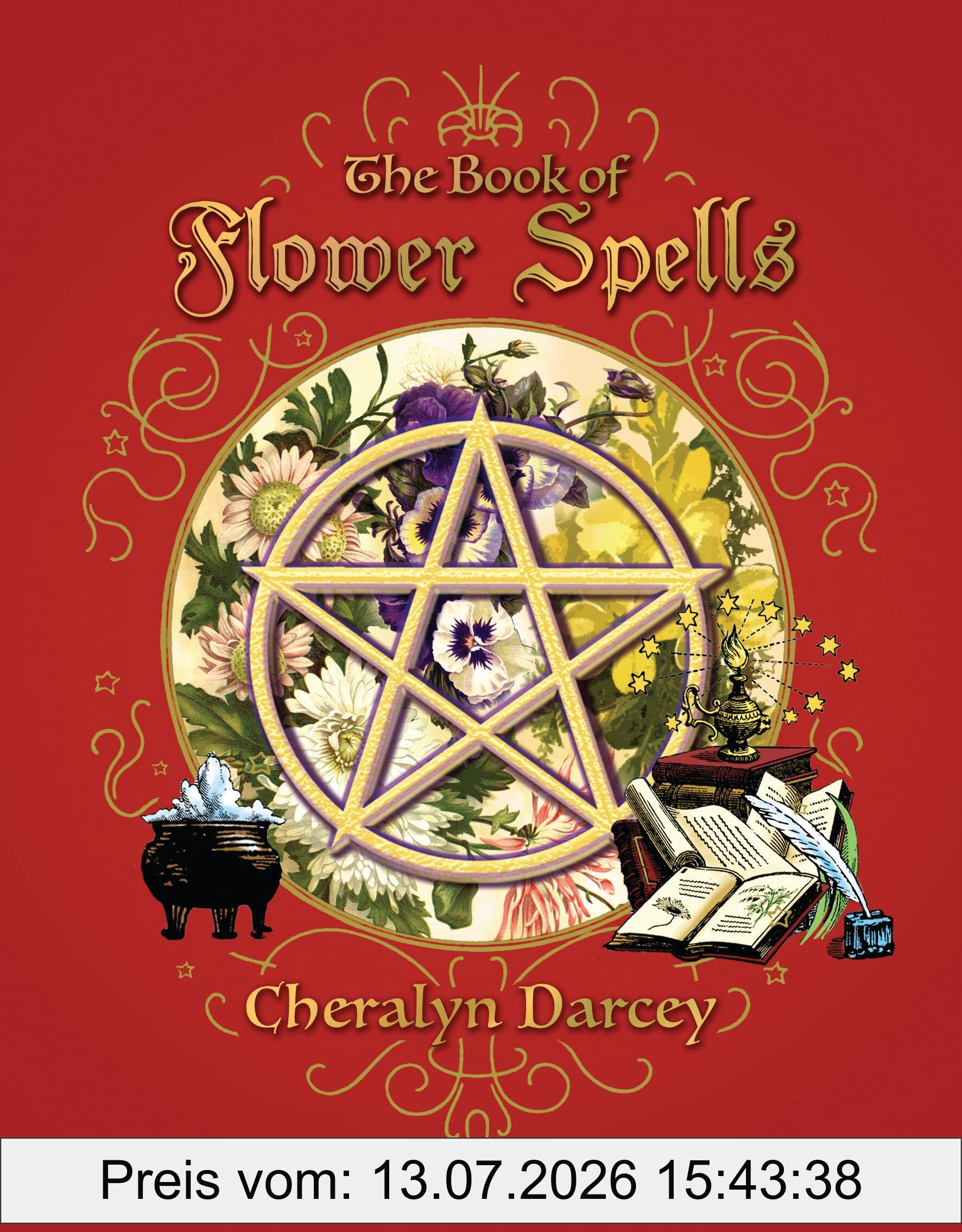 Cheralyn Darcey The Book Of Flower Spells (Spellbook)