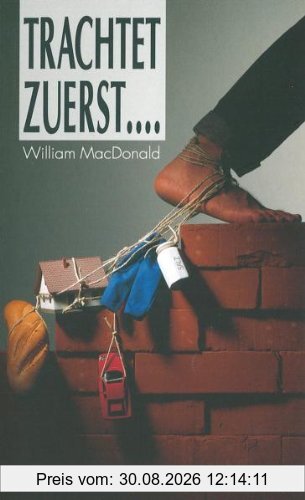 Trachtet zuerst...
