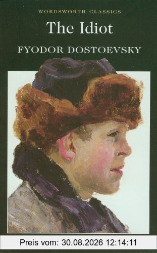 The Idiot (Wordsworth Classics)