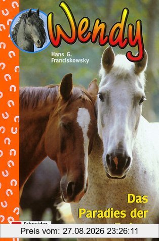 Wendy, Bd.1, Das Paradies der Reiter