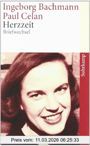Herzzeit, Ingeborg Bachmann - Paul Celan. Der Briefwechsel (suhrkamp Taschenbuch)