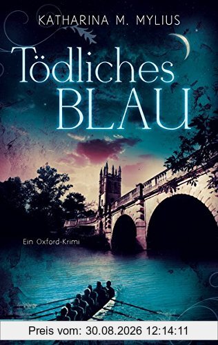 Tödliches Blau: Ein Oxford-Krimi
