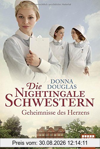 Die Nightingale Schwestern: Geheimnisse des Herzens