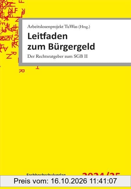 Leitfaden zum Bürgergeld: Der Rechtsratgeber zum SGB II