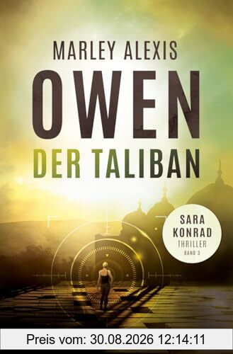 Der Taliban: Sara Konrad Thriller (Band 3)